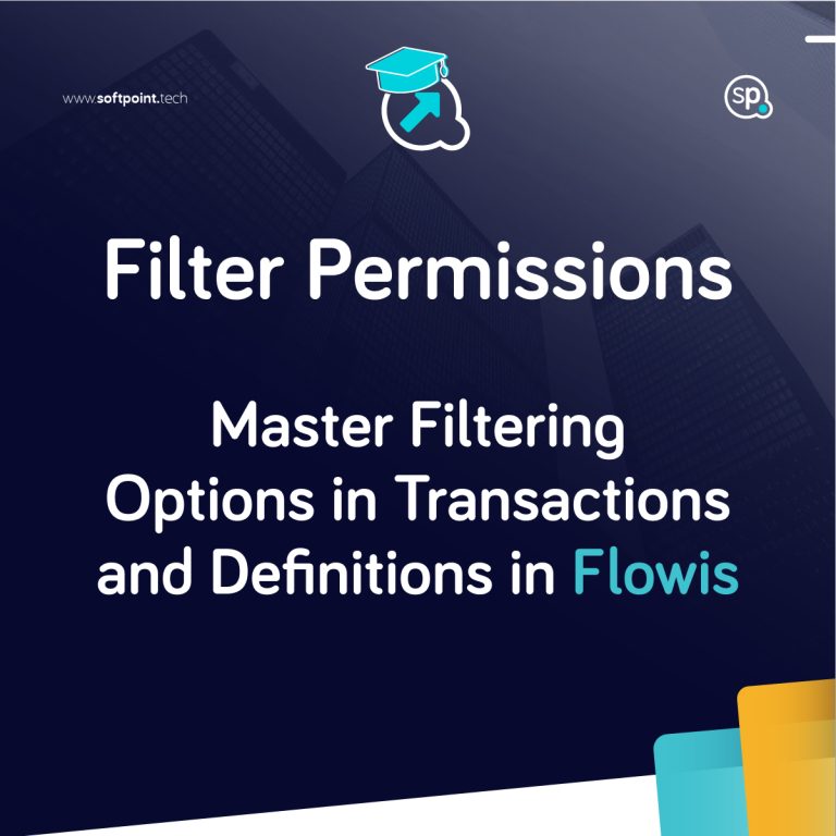 Filter Permissions – Master Filtering Options in Transactions and Definitions