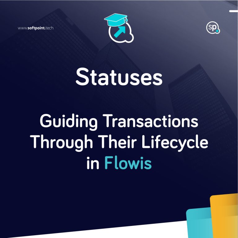 Statuses – Guiding Transactions Through Their Lifecycle