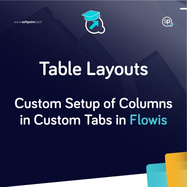 Table Layouts – Custom Setup of Columns in Custom Tabs