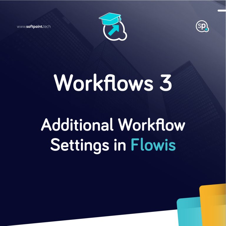 Workflows 3 – Additional Workflow Settings