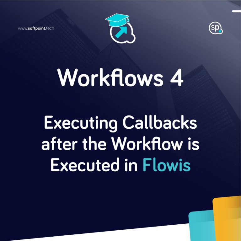 Workflows 4 – Executing Callbacks after the Workflow is Executed