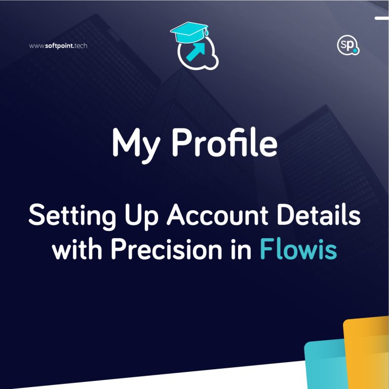 My Profile – Setting Up Account Details with Precision